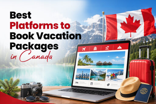 best platforms to book vacation packages in canada