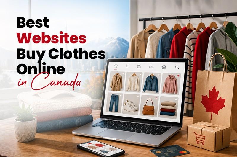 best websites to buy clothes online in canada